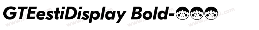 GTEestiDisplay Bold字体转换